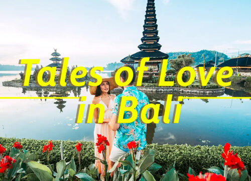 Tales of Love in Bali